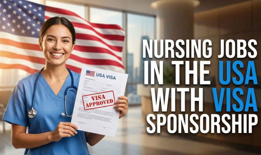 The Complete 2026 Guide to Nursing Jobs in the USA with Visa Sponsorship